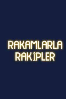 Rakamlarla Rakipler